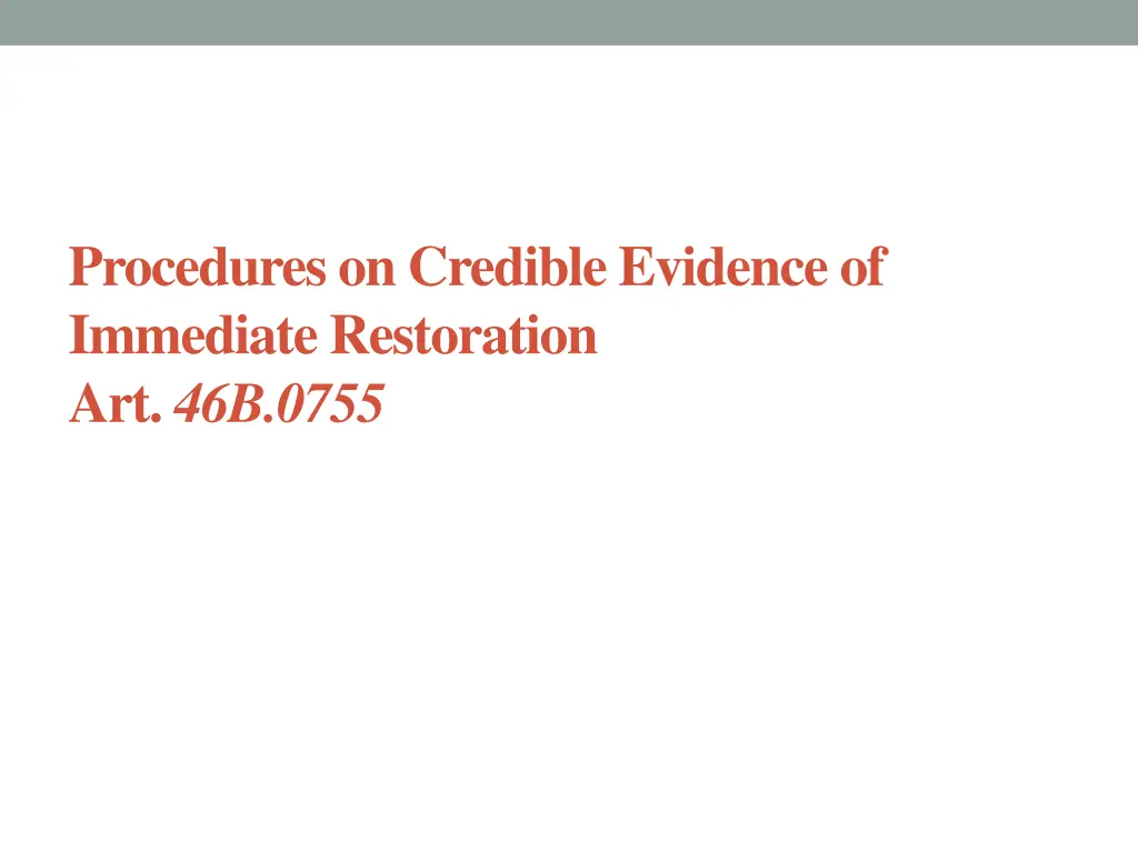 procedures on credible evidence of immediate