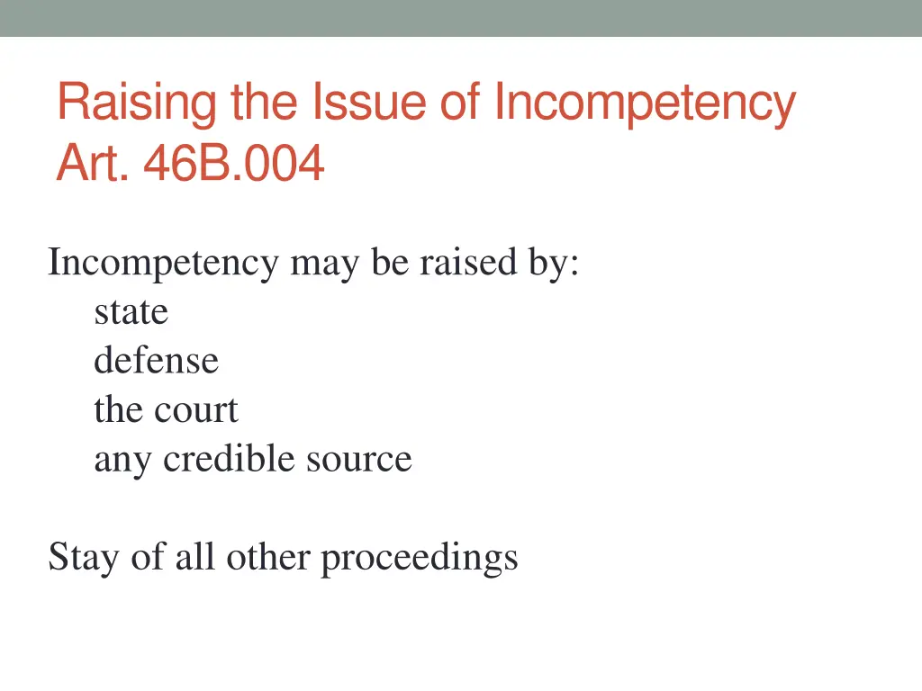 raising the issue of incompetency art 46b 004