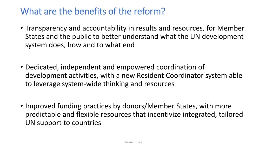 what are the benefits of the reform what 1