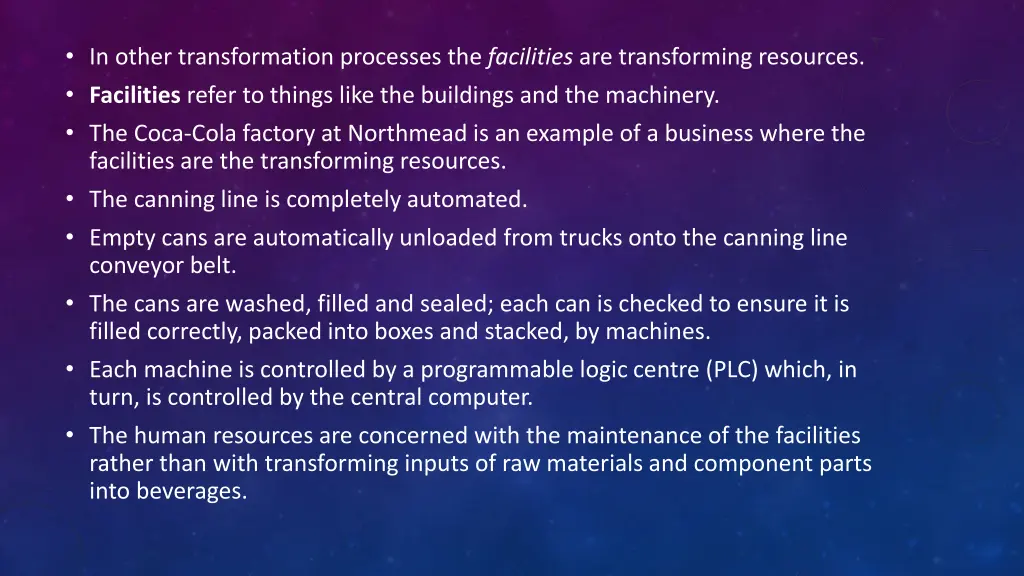 in other transformation processes the facilities