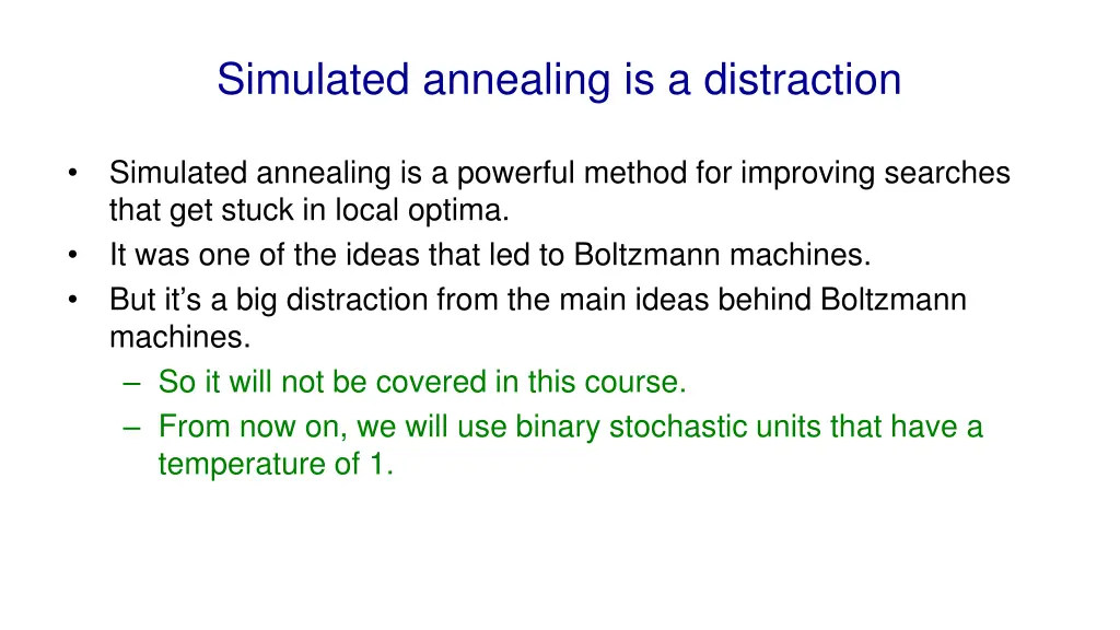 simulated annealing is a distraction