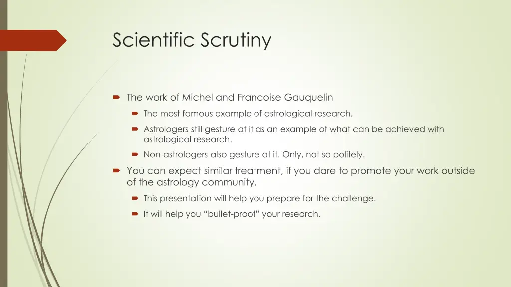 scientific scrutiny