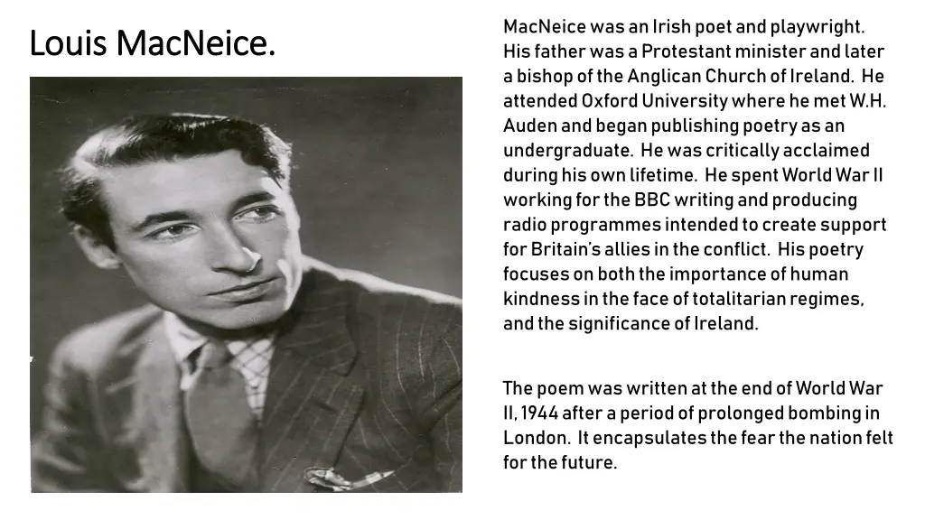 macneice was an irish poet and playwright