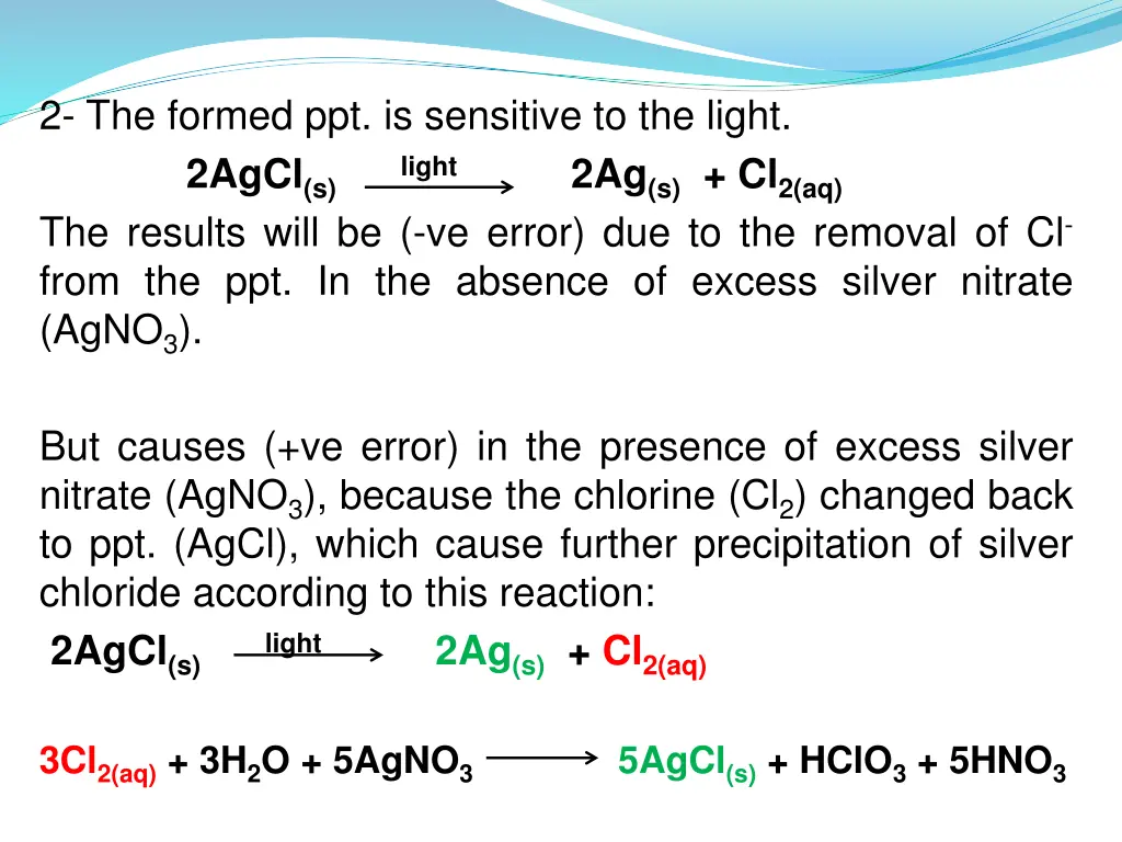 2 the formed ppt is sensitive to the light 2agcl