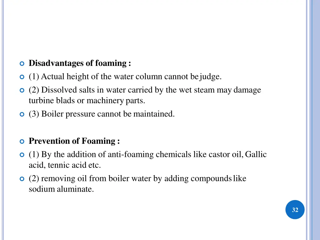 disadvantages of foaming