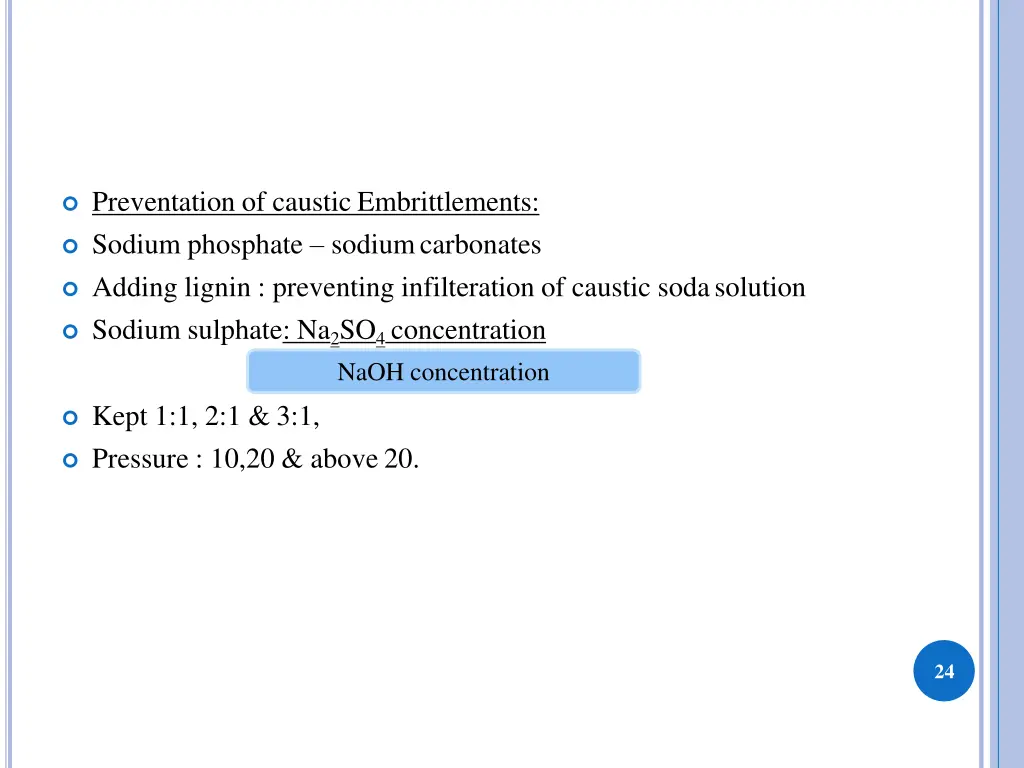 preventation of caustic embrittlements