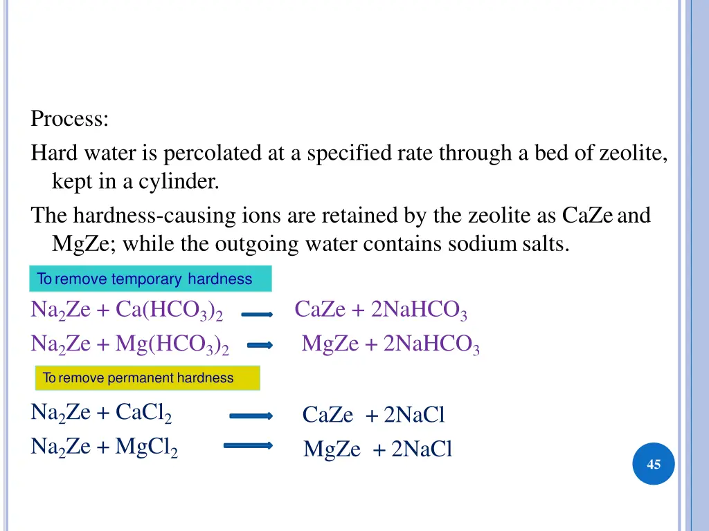 process hard water is percolated at a specified