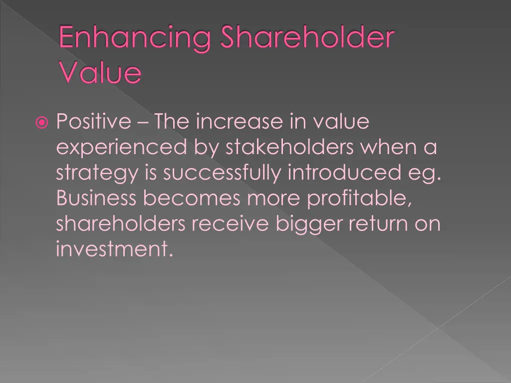 enhancing shareholder value