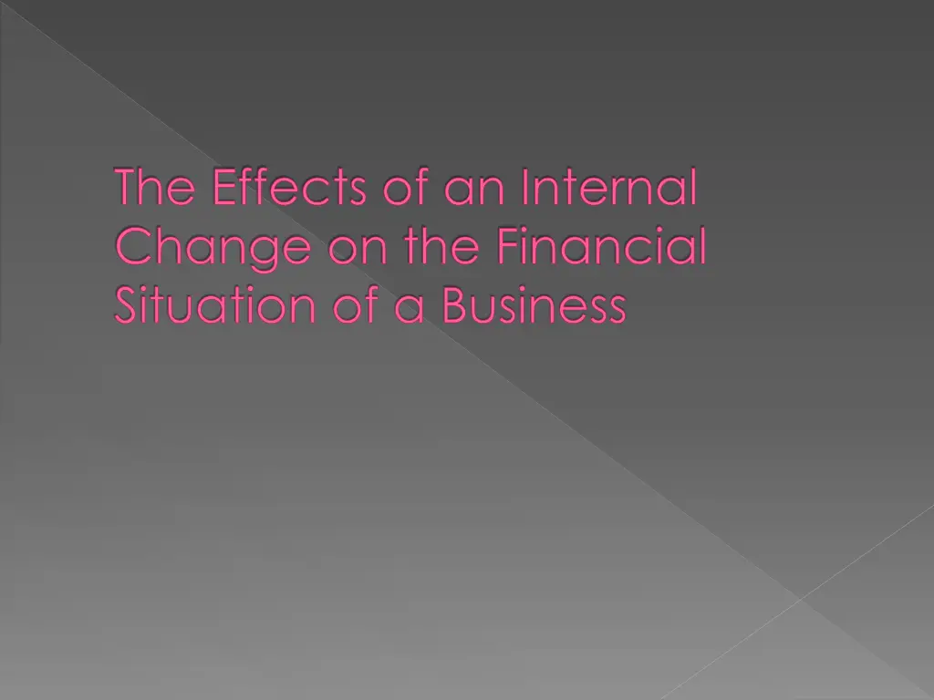 the effects of an internal change