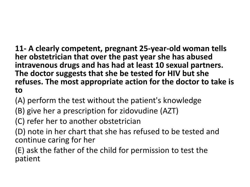 11 a clearly competent pregnant 25 year old woman