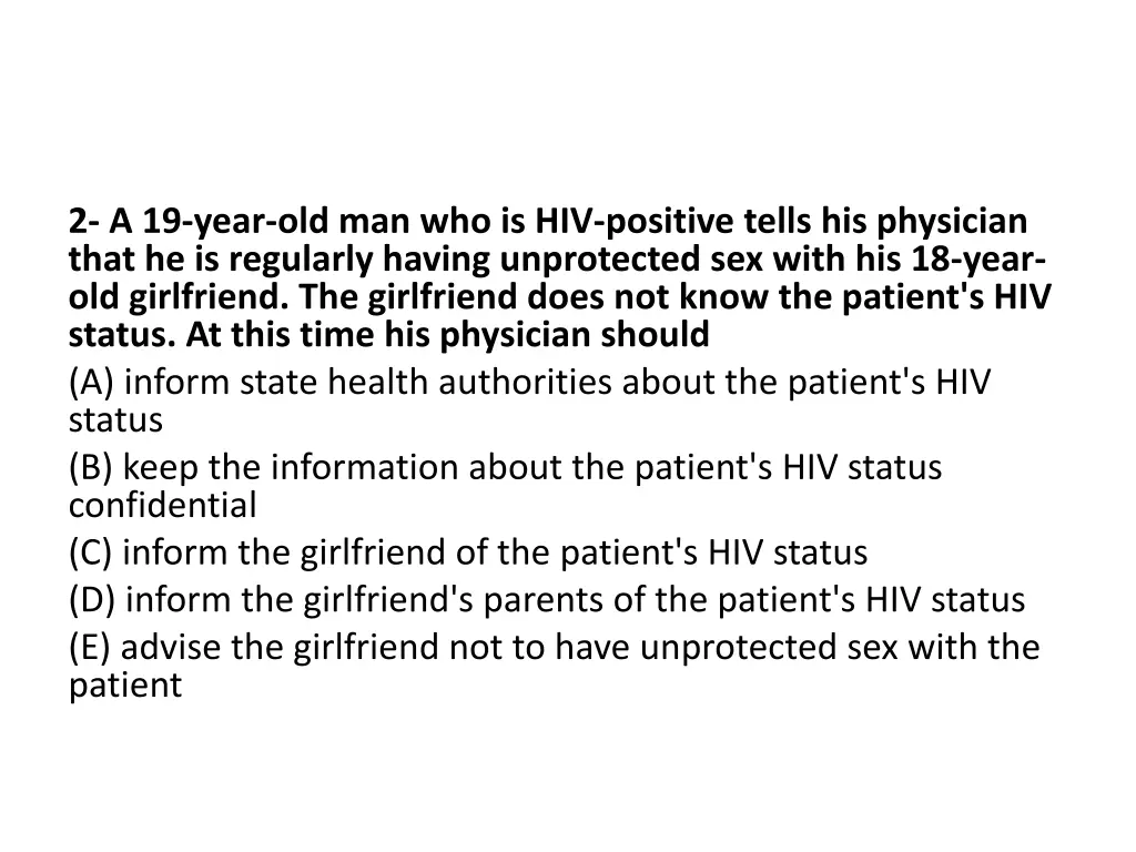 2 a 19 year old man who is hiv positive tells