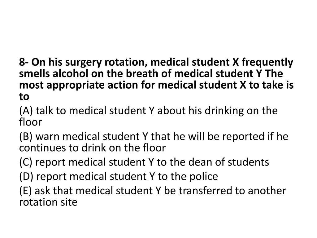 8 on his surgery rotation medical student