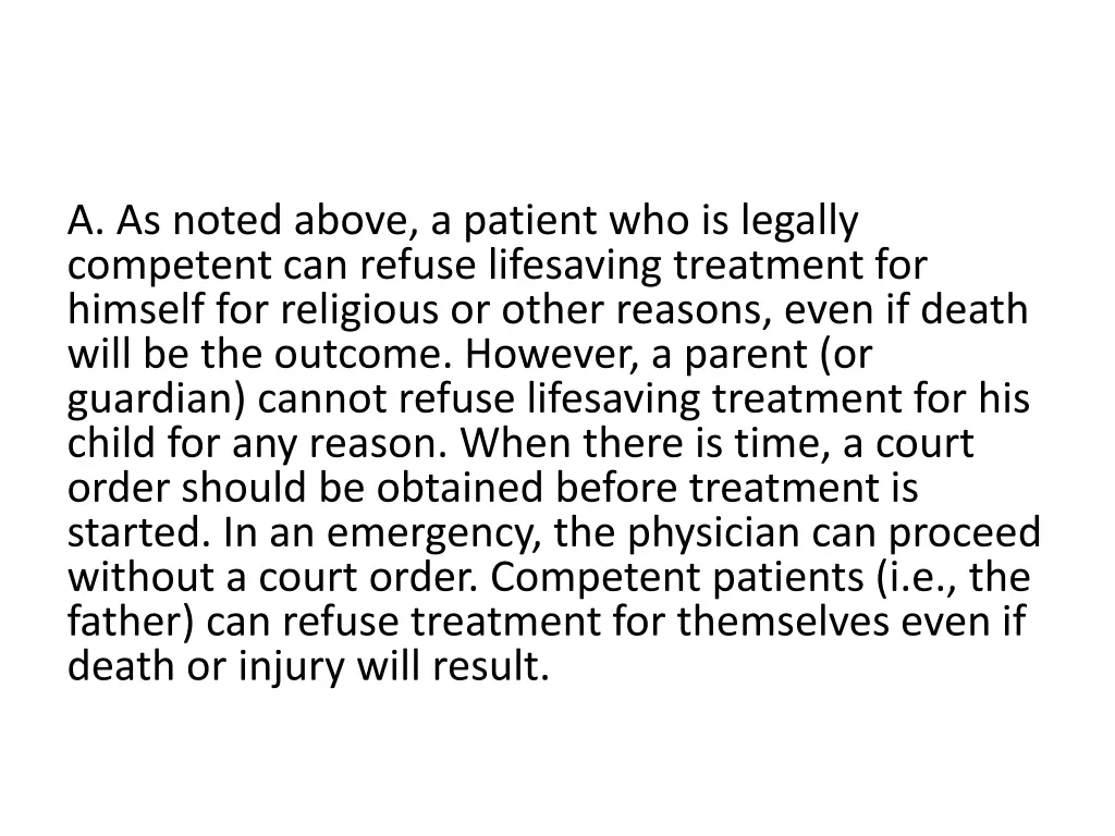 a as noted above a patient who is legally