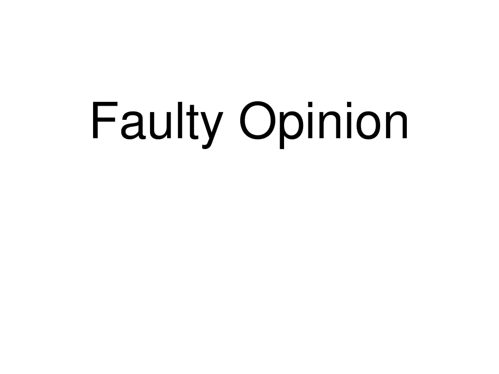 faulty opinion 2