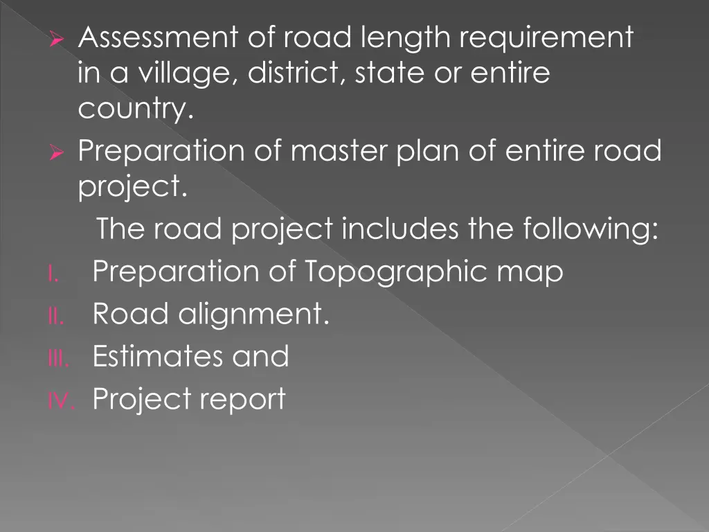 assessment of road length requirement