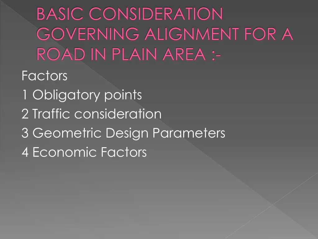 basic consideration governing alignment