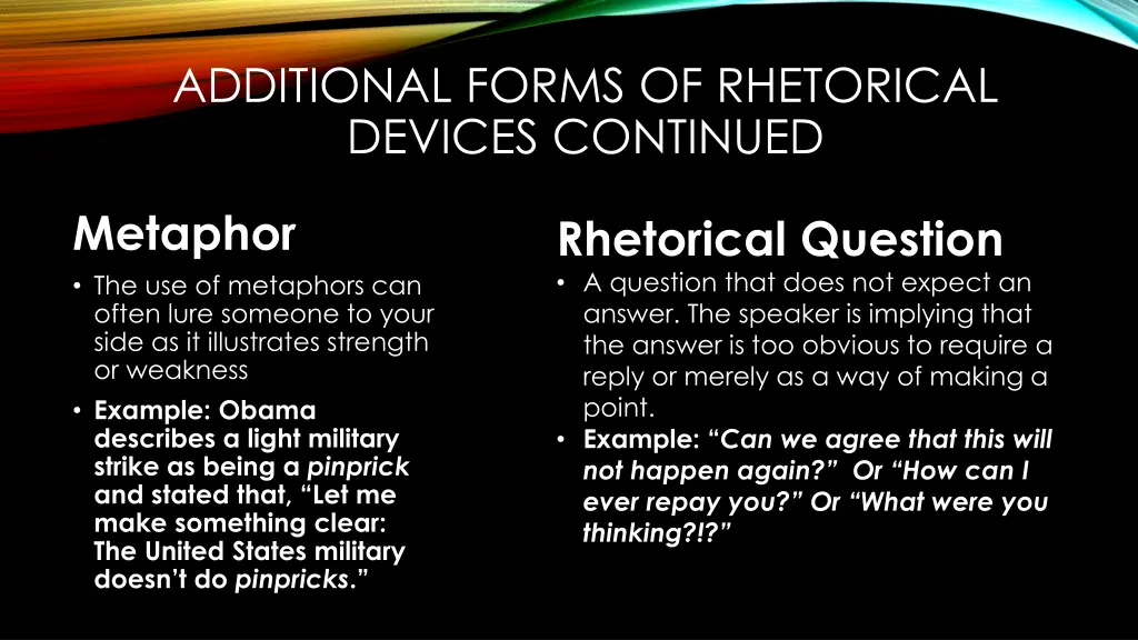 additional forms of rhetorical devices continued