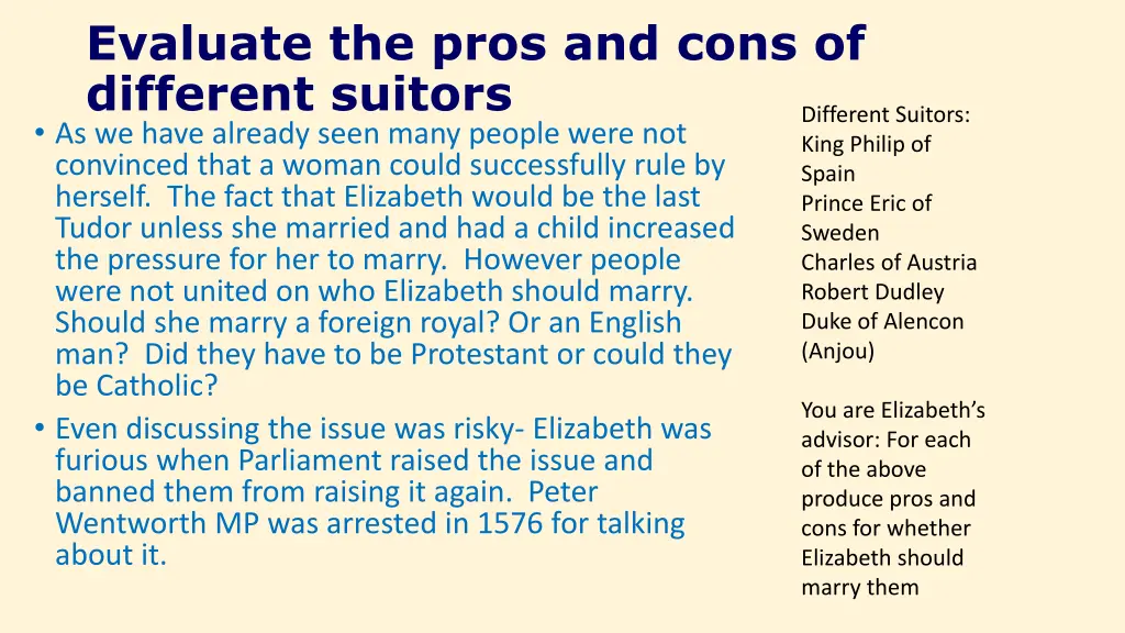 evaluate the pros and cons of different suitors