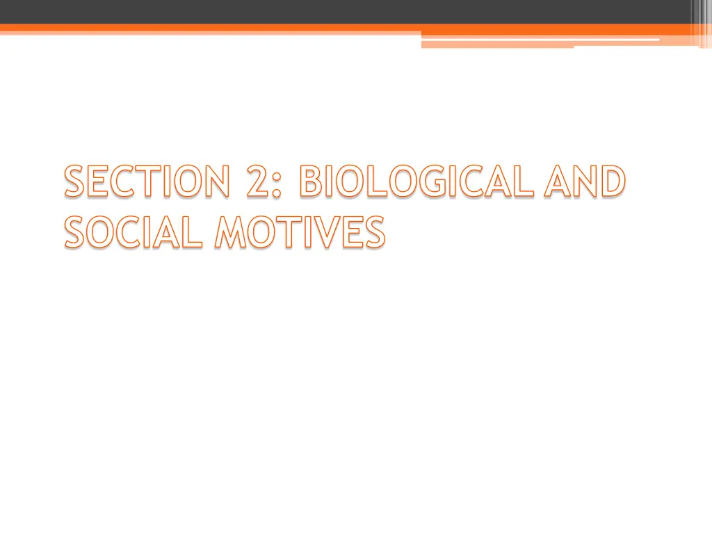 section 2 biological and social motives