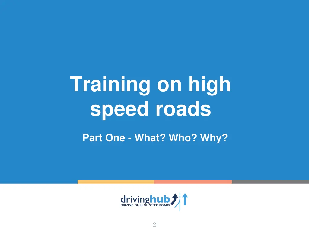 training on high speed roads