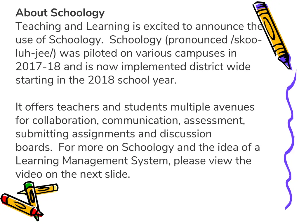 about schoology teaching and learning is excited