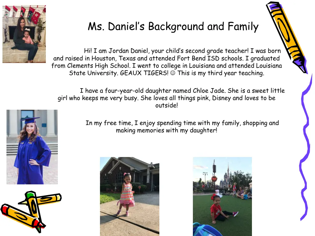 ms daniel s background and family