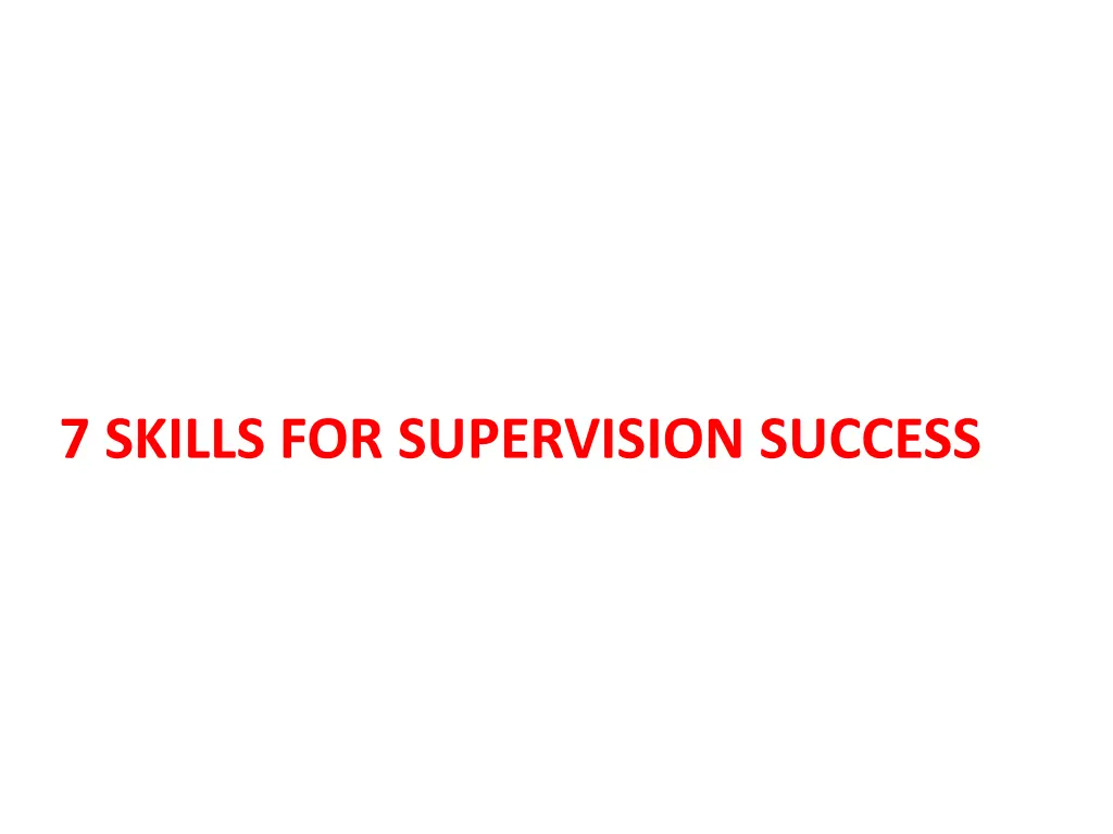 7 skills for supervision success