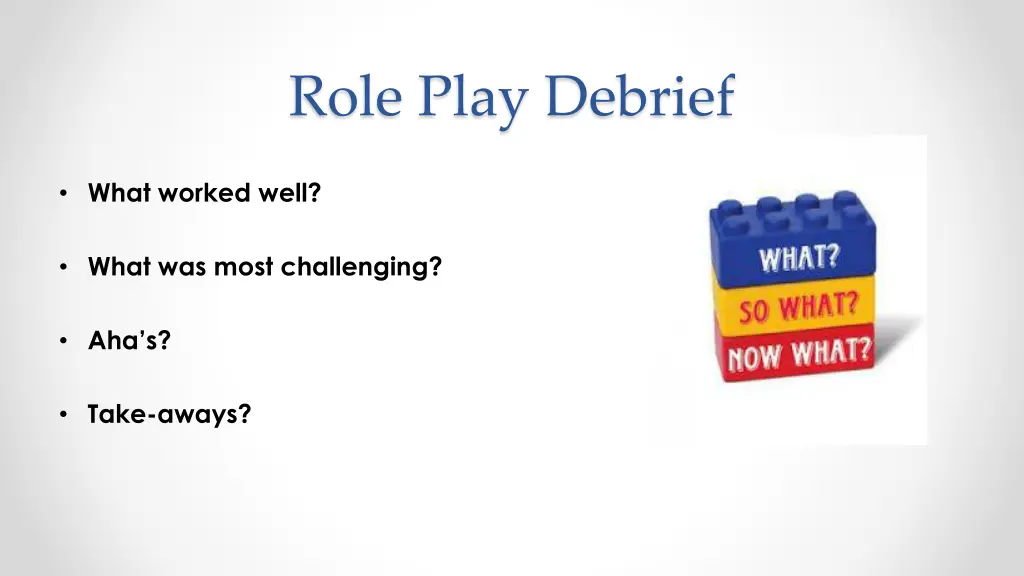 role play debrief