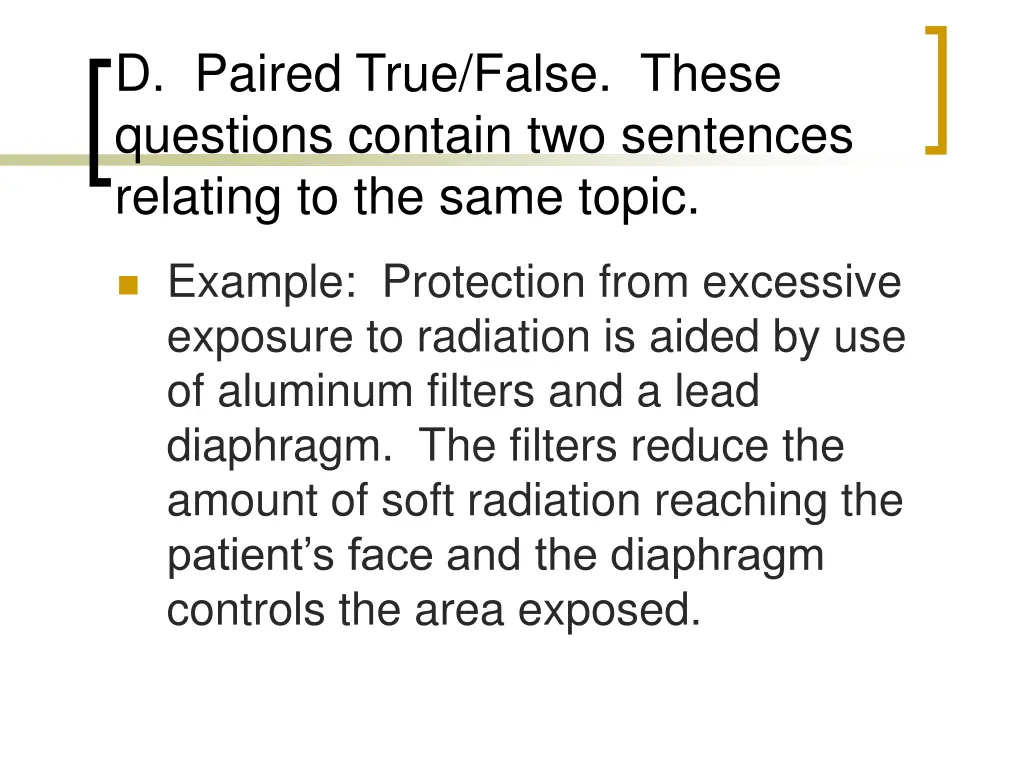 d paired true false these questions contain