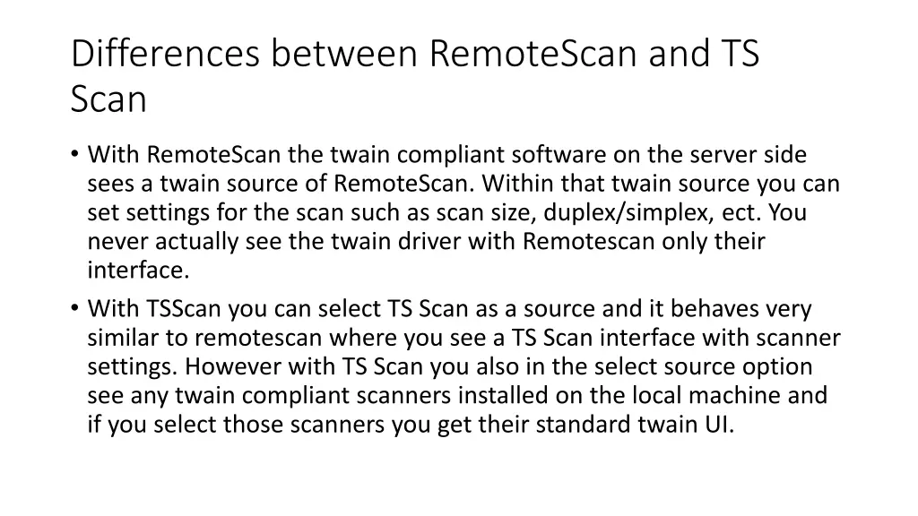 differences between remotescan and ts scan