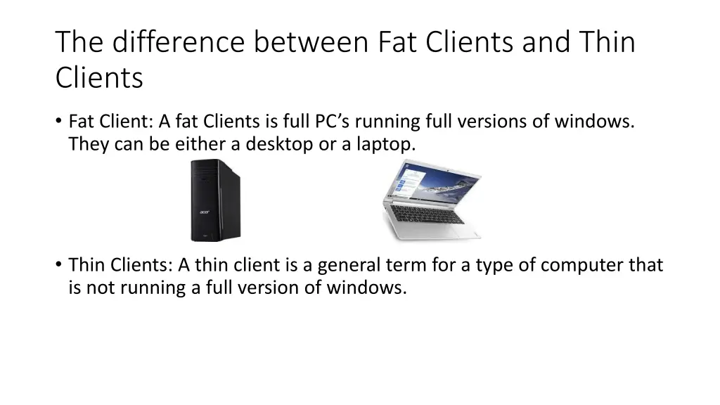 the difference between fat clients and thin