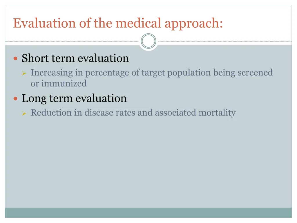 evaluation of the medical approach