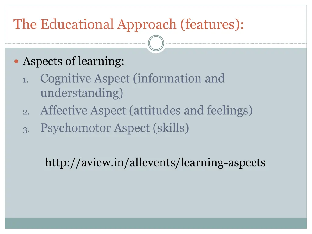 the educational approach features