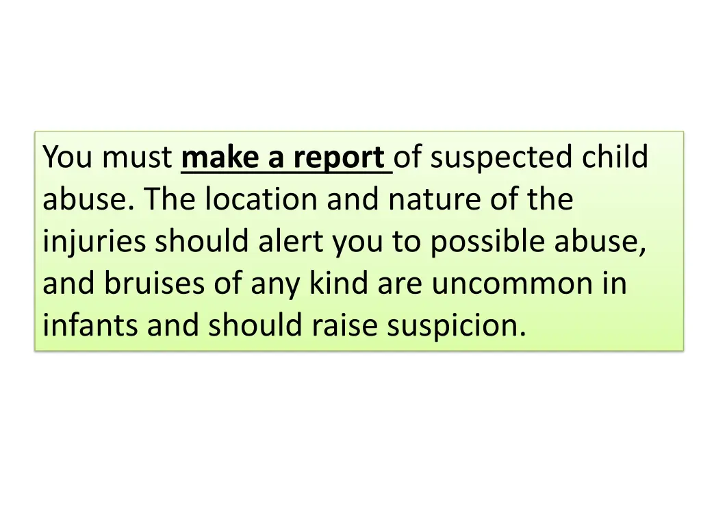 you must make a report of suspected child abuse 1