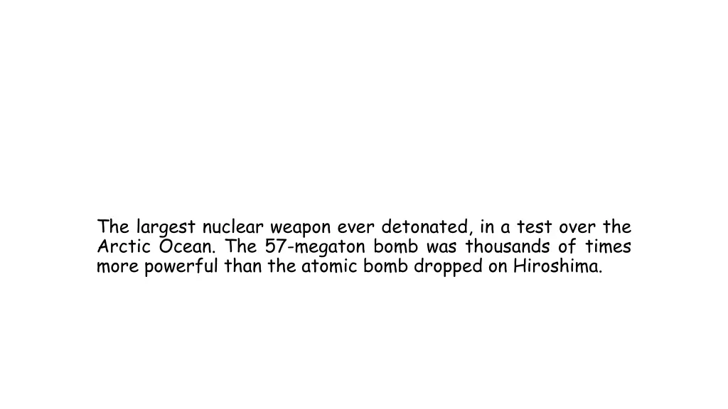 the largest nuclear weapon ever detonated