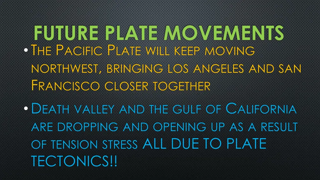 future plate movements t he p acific p late will