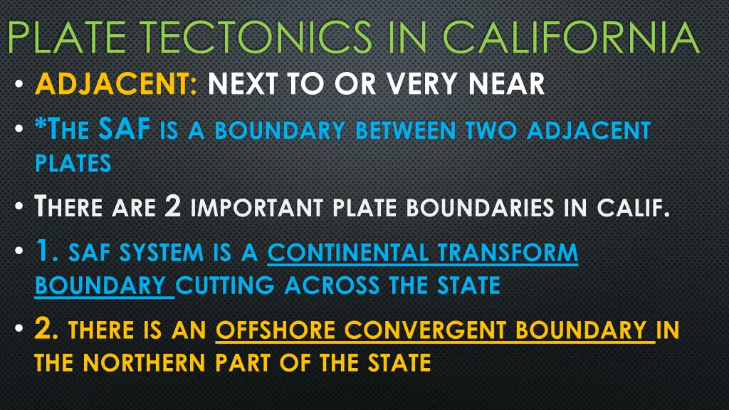 plate tectonics in california adjacent next