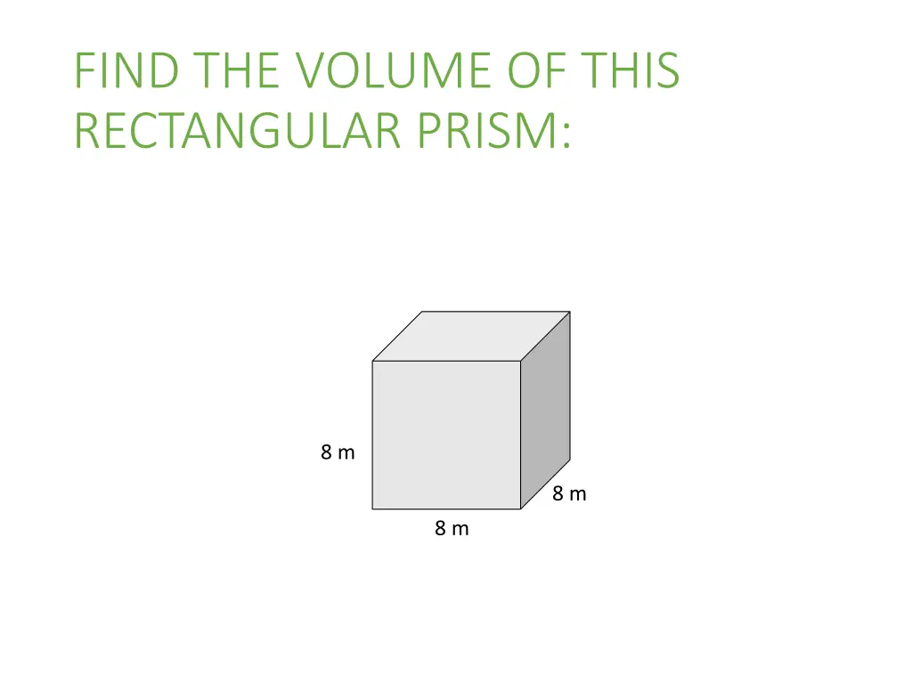 find the volume of this rectangular prism 3