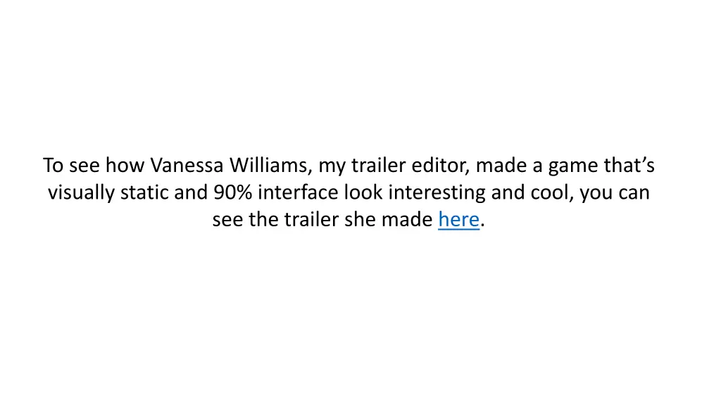 to see how vanessa williams my trailer editor