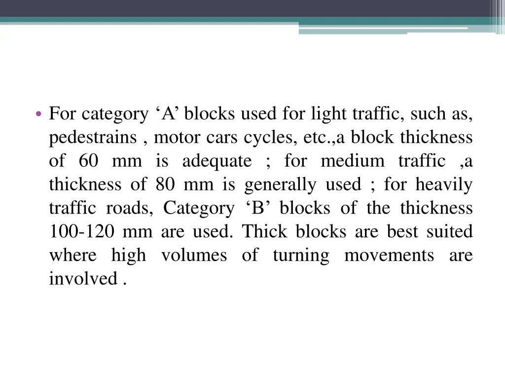 for category a blocks used for light traffic such