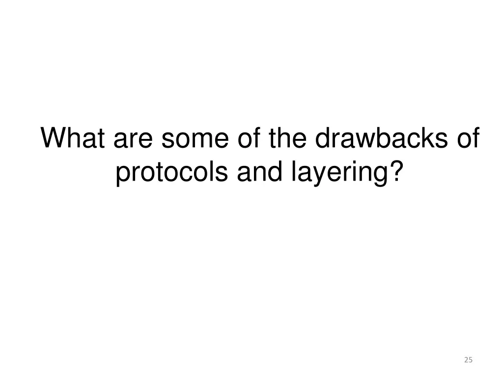 what are some of the drawbacks of protocols