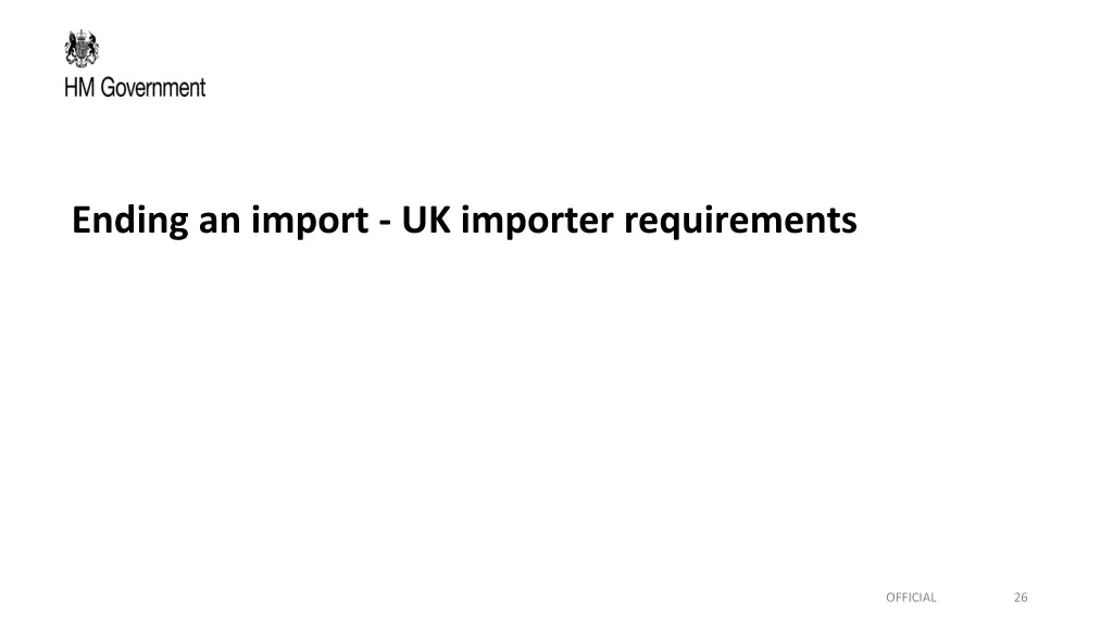 ending an import uk importer requirements