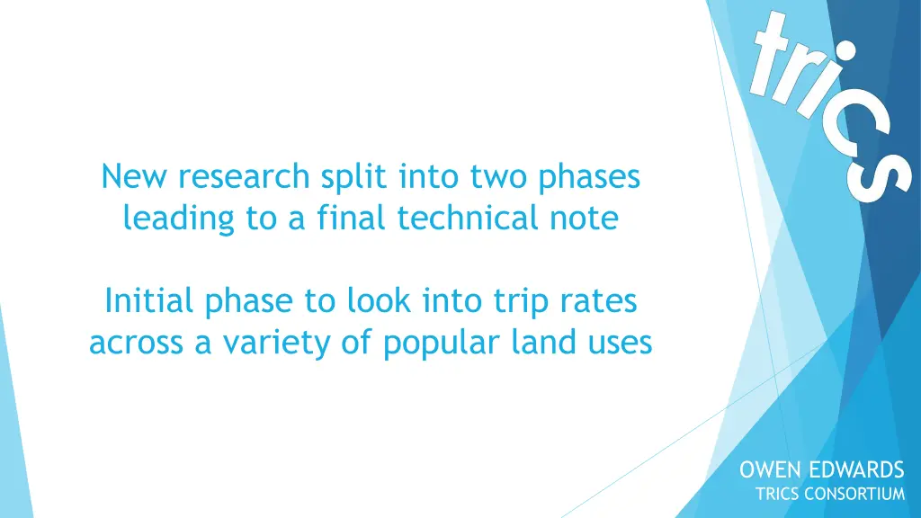 new research split into two phases leading