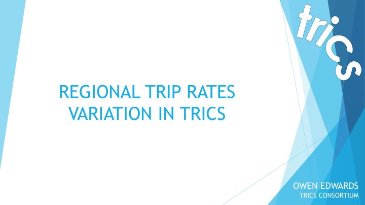 regional trip rates variation in trics