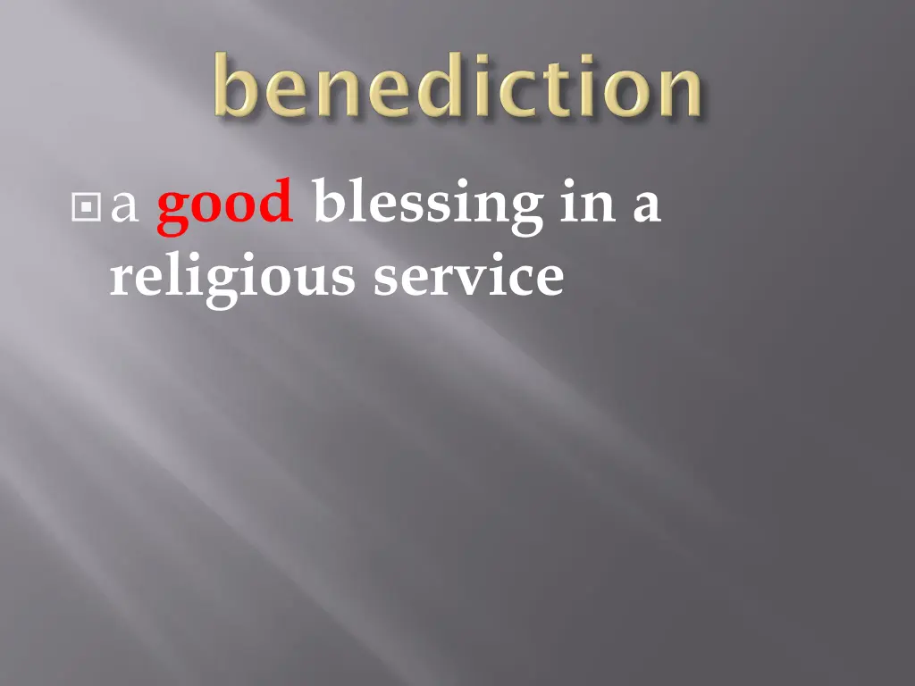 a good blessing in a religious service