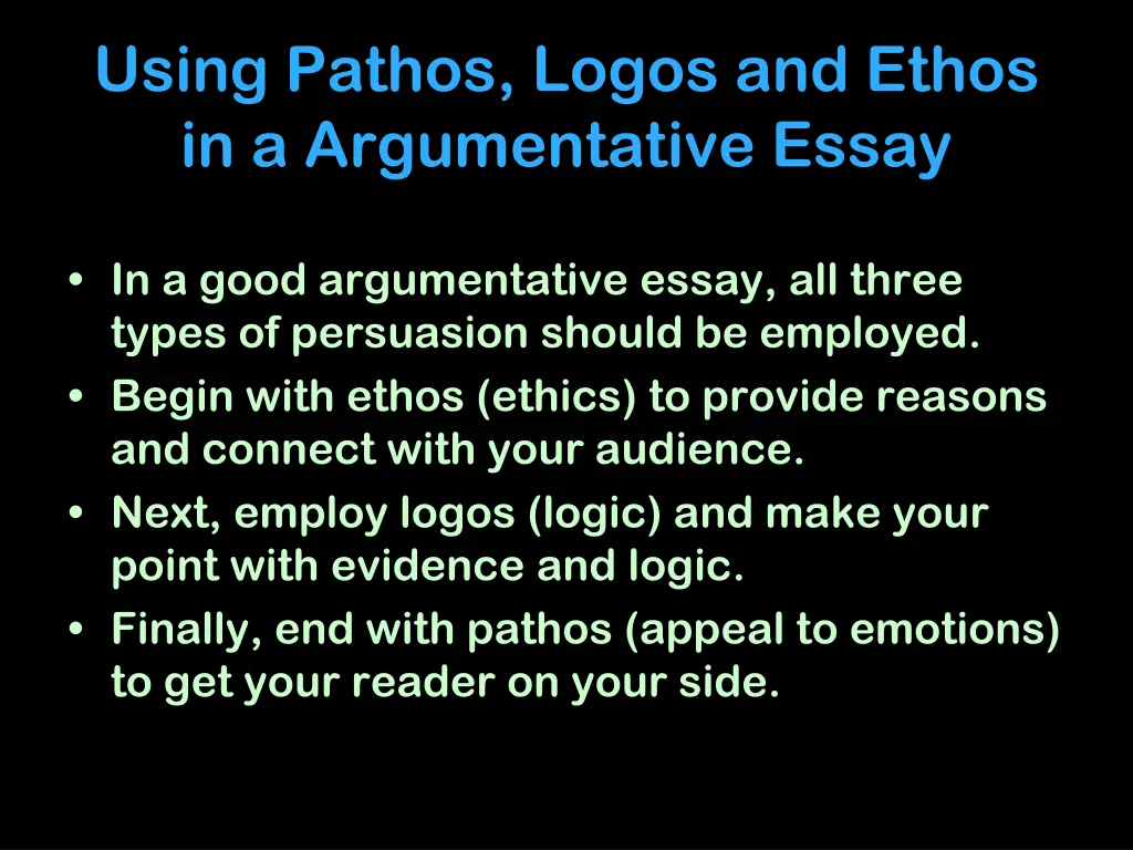 using pathos logos and ethos in a argumentative