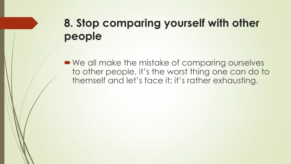 8 stop comparing yourself with other people