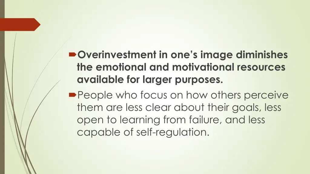 overinvestment in one s image diminishes