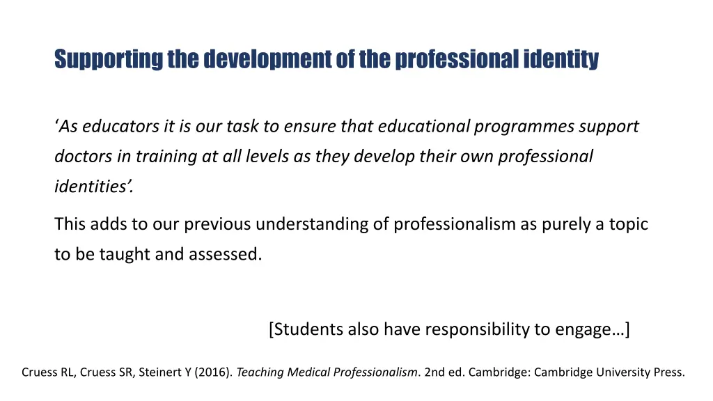 supporting the development of the professional