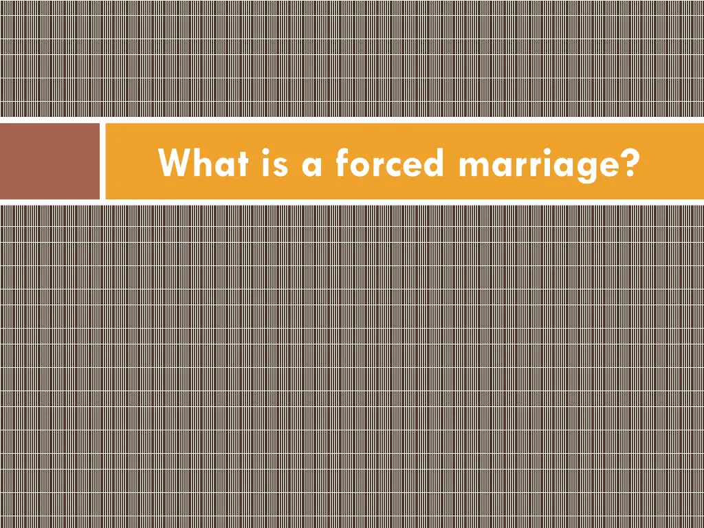 what is a forced marriage 1